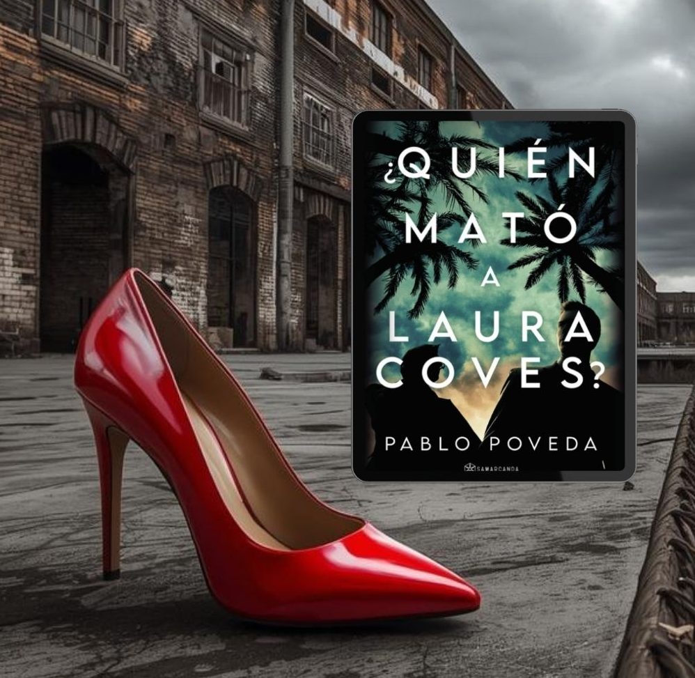 Quien mato a Laura Coves? de Pablo Poveda