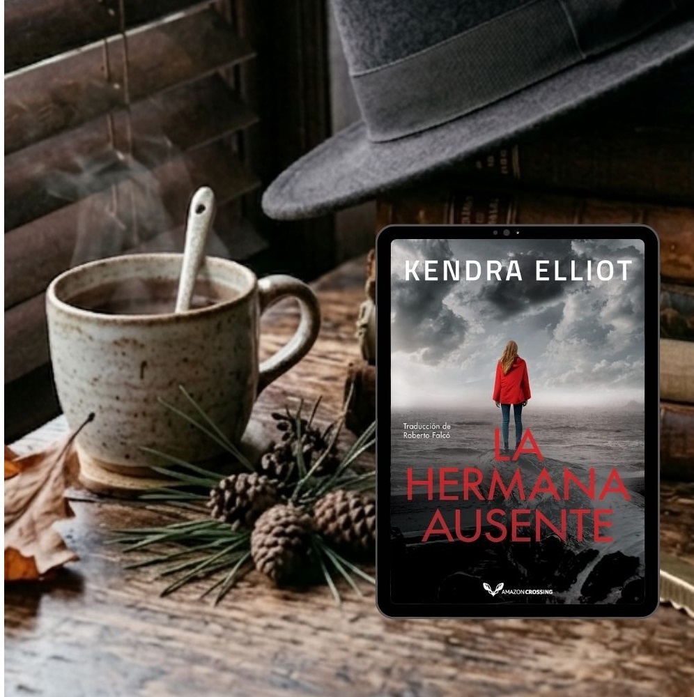 La hermana ausente de Kendra Elliot